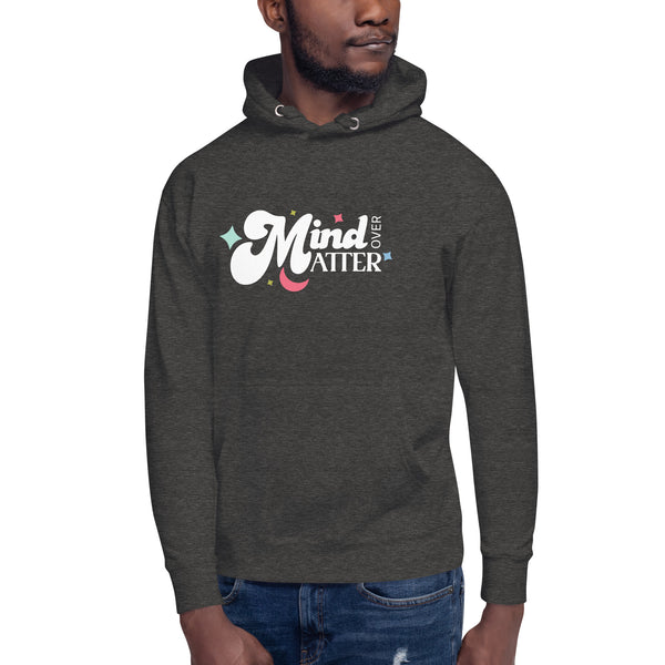Mind Over Matter Unisex Hoodie