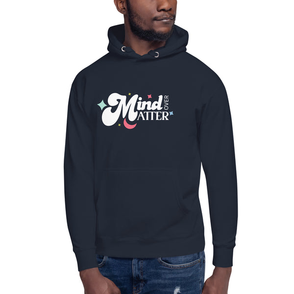 Mind Over Matter Unisex Hoodie