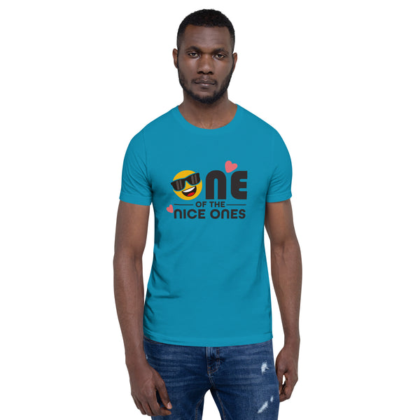 One Of The Nice Ones Unisex T-Shirt