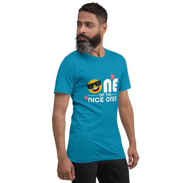 One Of The Nice Ones Unisex T-Shirt