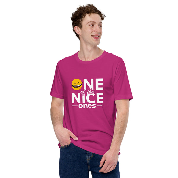 One Of The Nice Ones Unisex T-Shirt
