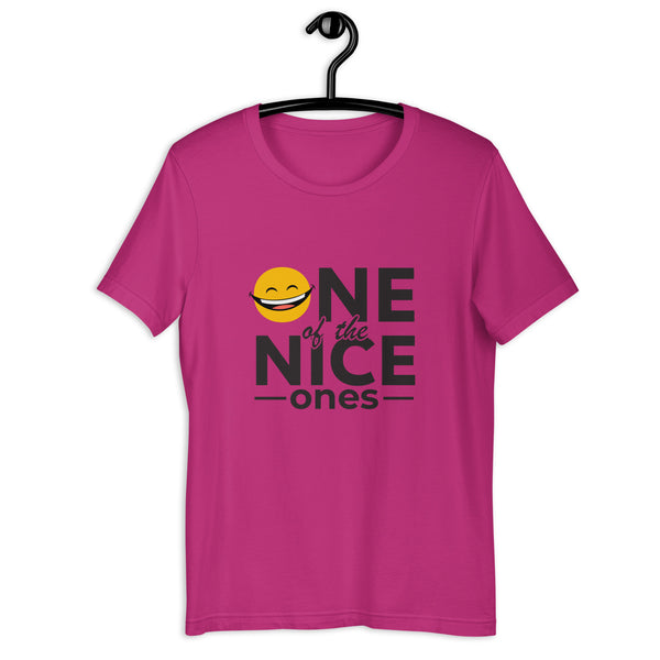 One Of The Nice Ones Unisex T-Shirt
