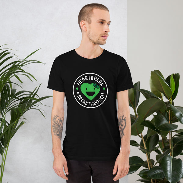 Heartbreak = Breakthrough Unisex T-Shirt