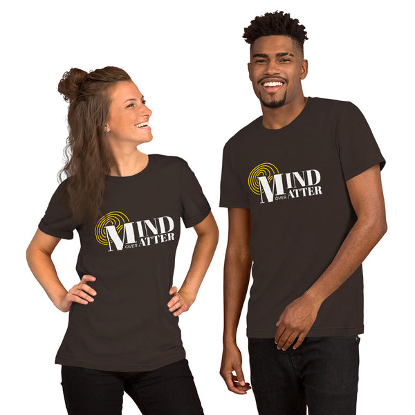 Mind Over Matter Unisex T-Shirt