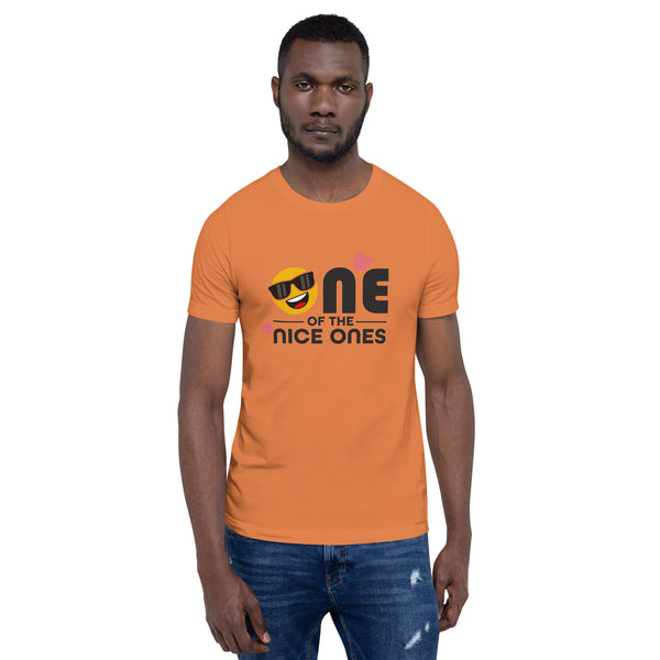 One Of The Nice Ones Unisex T-Shirt