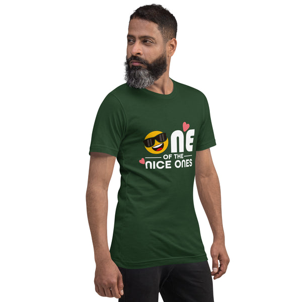 One Of The Nice Ones Unisex T-Shirt