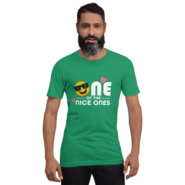 One Of The Nice Ones Unisex T-Shirt