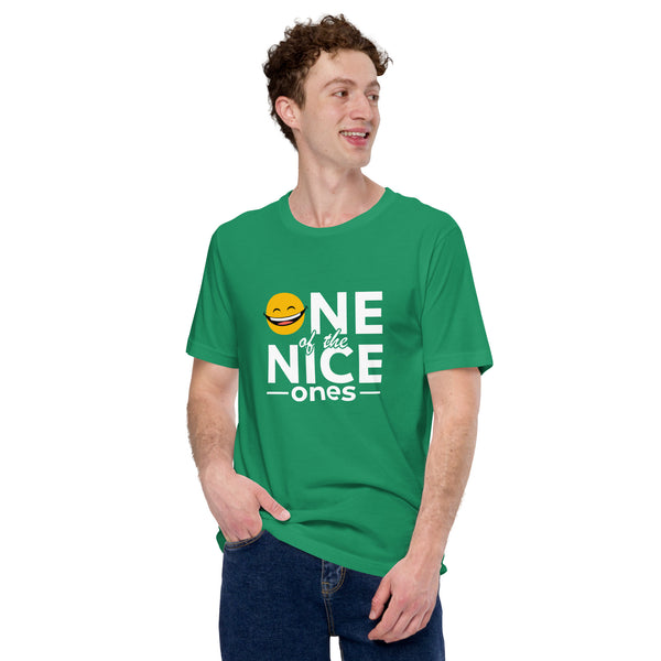 One Of The Nice Ones Unisex T-Shirt