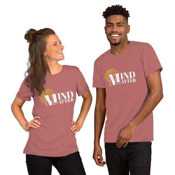 Mind Over Matter Unisex T-Shirt