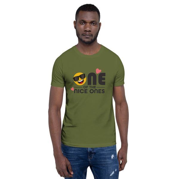 One Of The Nice Ones Unisex T-Shirt