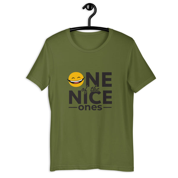 One Of The Nice Ones Unisex T-Shirt