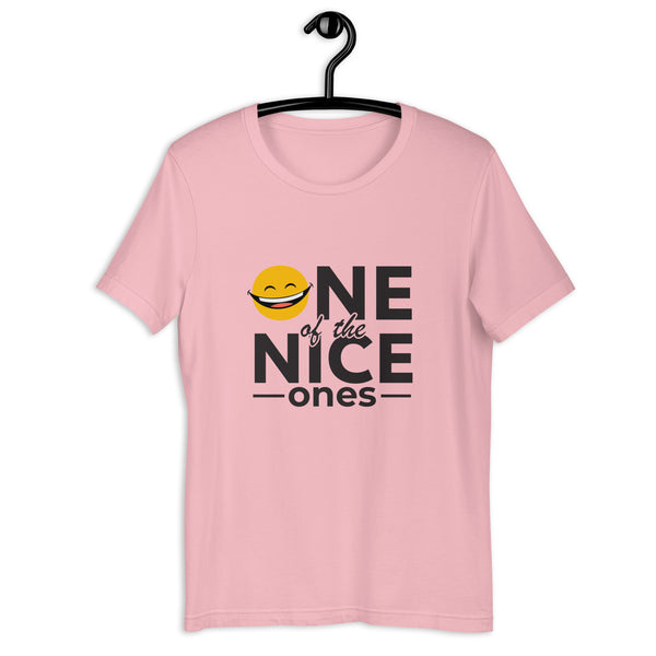 One Of The Nice Ones Unisex T-Shirt
