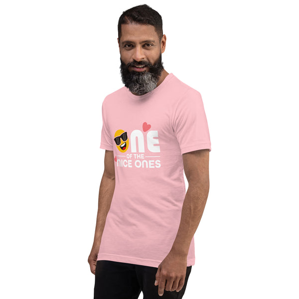 One Of The Nice Ones Unisex T-Shirt