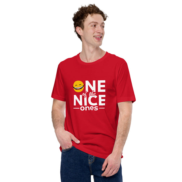 One Of The Nice Ones Unisex T-Shirt