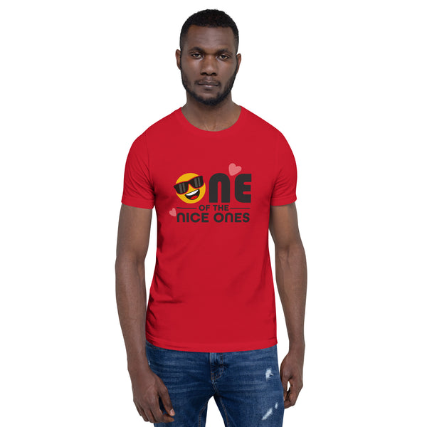 One Of The Nice Ones Unisex T-Shirt