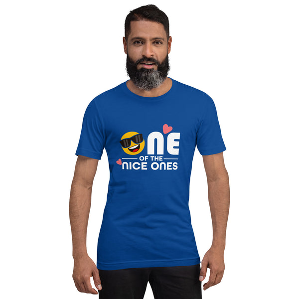 One Of The Nice Ones Unisex T-Shirt