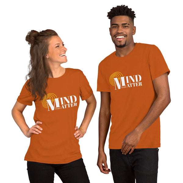 Mind Over Matter Unisex T-Shirt