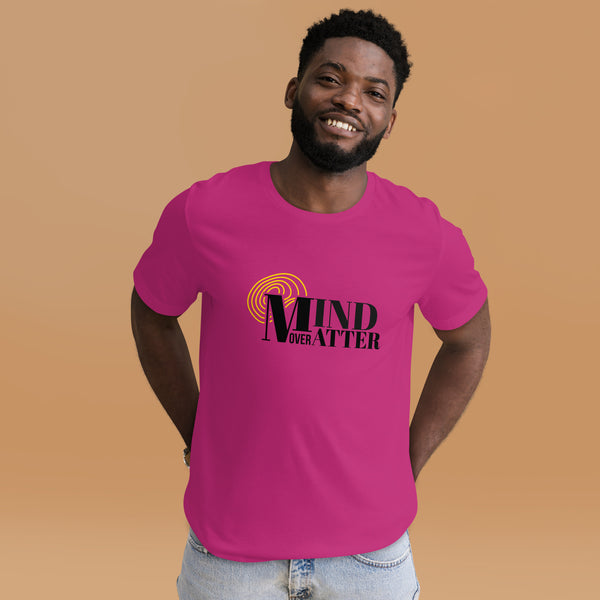 Mind Over Matter Unisex T-Shirt