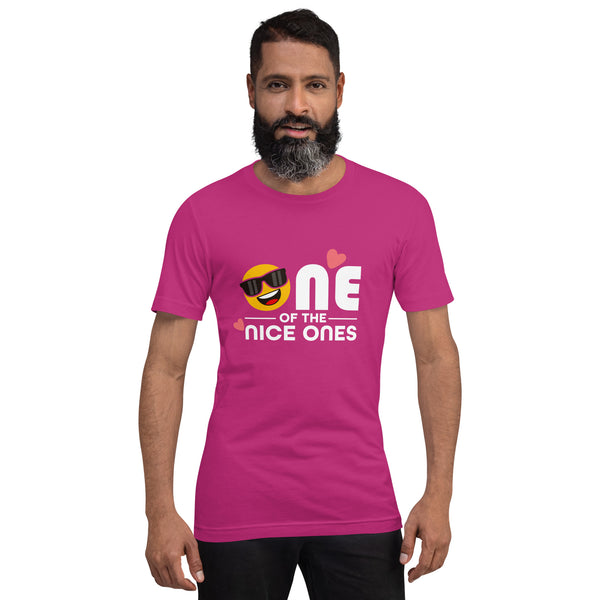 One Of The Nice Ones Unisex T-Shirt