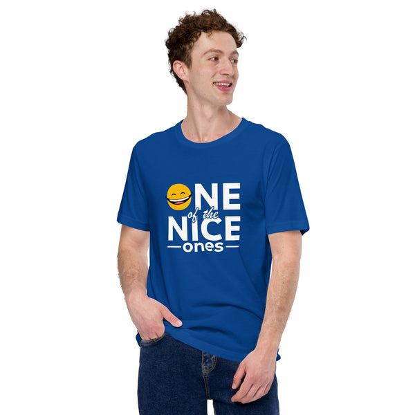 One Of The Nice Ones Unisex T-Shirt